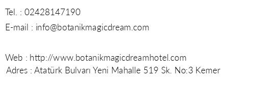 Botanik Magic Dream Hotel telefon numaralar, faks, e-mail, posta adresi ve iletiim bilgileri